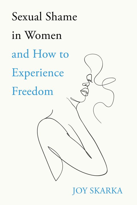 Cover image for book Sexual Shame in Women and How to Experience Freedom