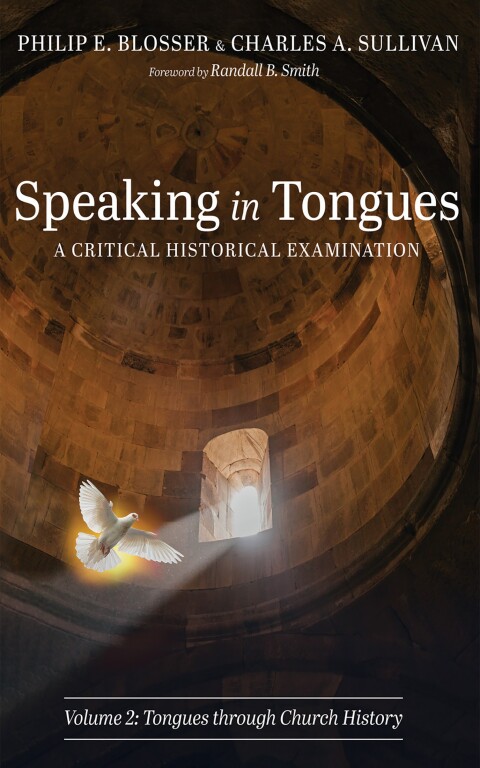Cover image for book Speaking in Tongues: A Critical Historical Examination, Volume 2