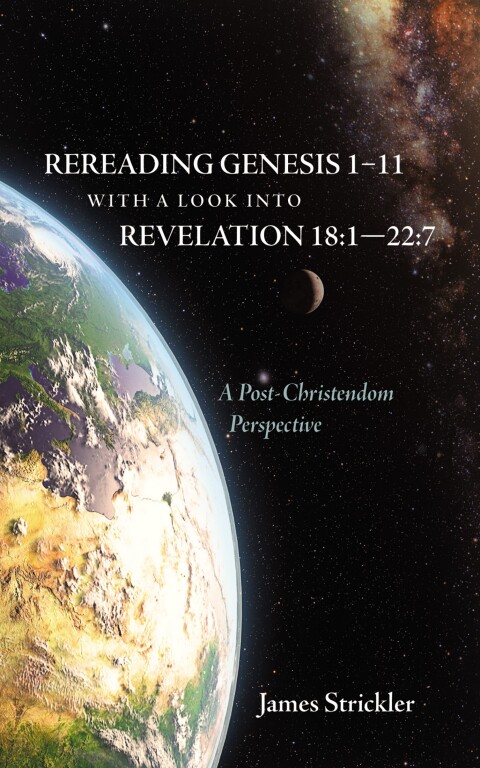 Cover image for book Rereading Genesis 1–11 with a Look into Revelation 18:1—22:7