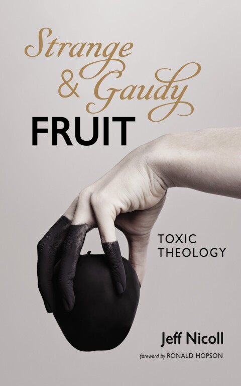 Cover image for book Strange and Gaudy Fruit