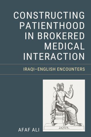 Constructing Patienthood in Brokered Medical Interaction