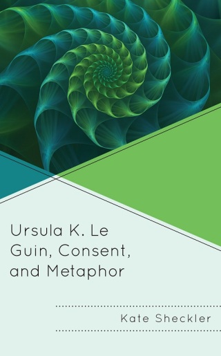 Ursula K. Le Guin, Consent, and Metaphor