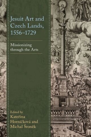 Jesuit Art and Czech Lands, 1556–1729