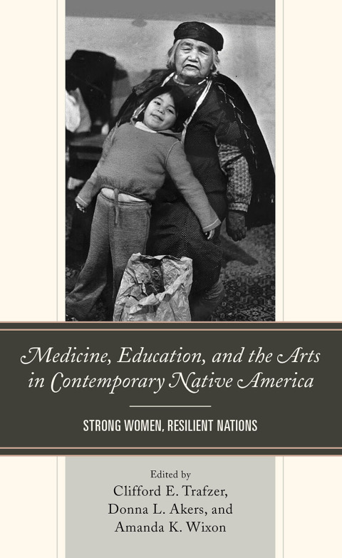 Cover image for book Medicine, Education, and the Arts in Contemporary Native America