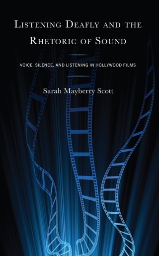 Listening Deafly and the Rhetoric of Sound