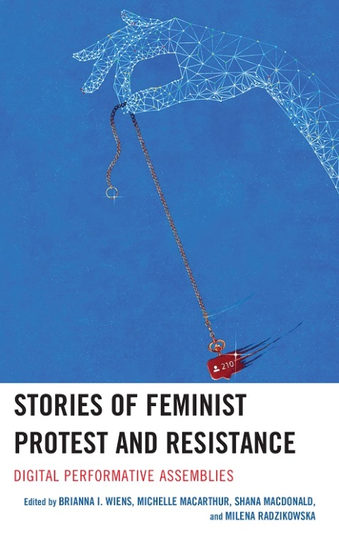 Stories of Feminist Protest and Resistance 
