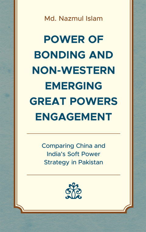 Power of Bonding and Non-Western Emerging Great Powers Engagement 
