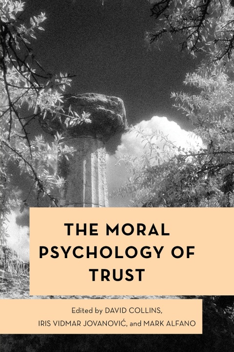 Moral Psychology of Trust 