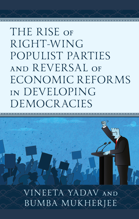 Rise of Right-Wing Populist Parties and Reversal of Economic Reforms in Developing Democracies 