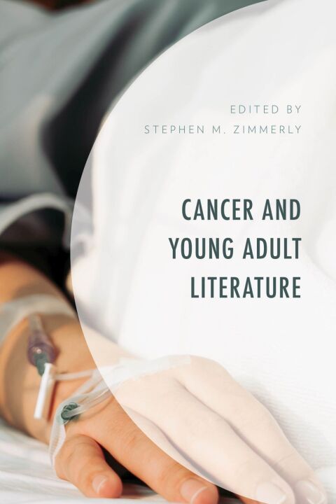 Cover image for book Cancer and Young Adult Literature