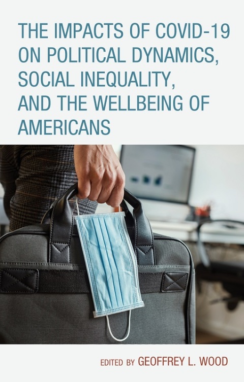 Cover image for book Impacts of COVID-19 on Political Dynamics, Social Inequality, and the Wellbeing of Americans