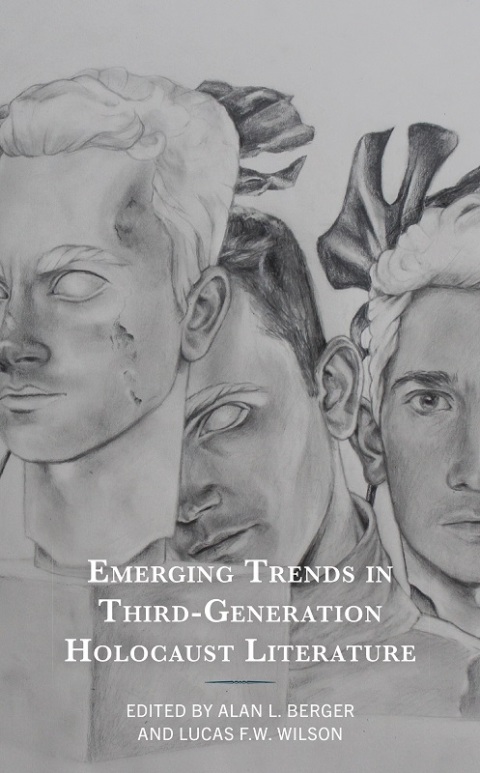 Emerging Trends in Third-Generation Holocaust Literature 