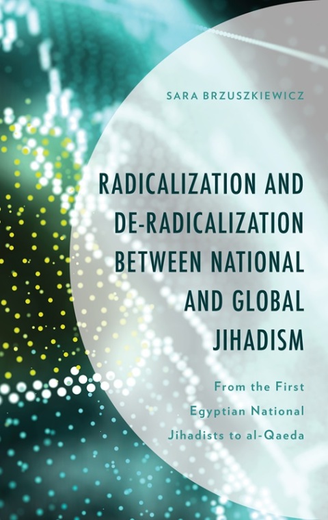 Cover image for book Radicalization and De-Radicalization between National and Global Jihadism