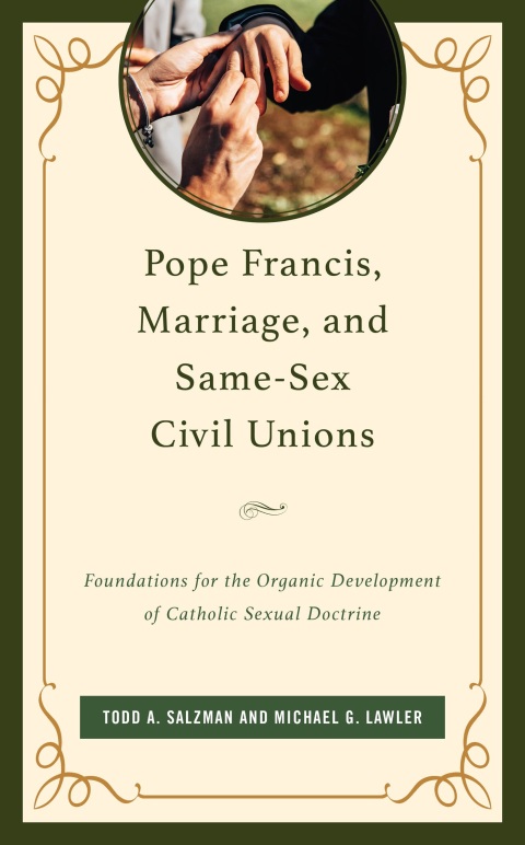 Pope Francis, Marriage, and Same-Sex Civil Unions 