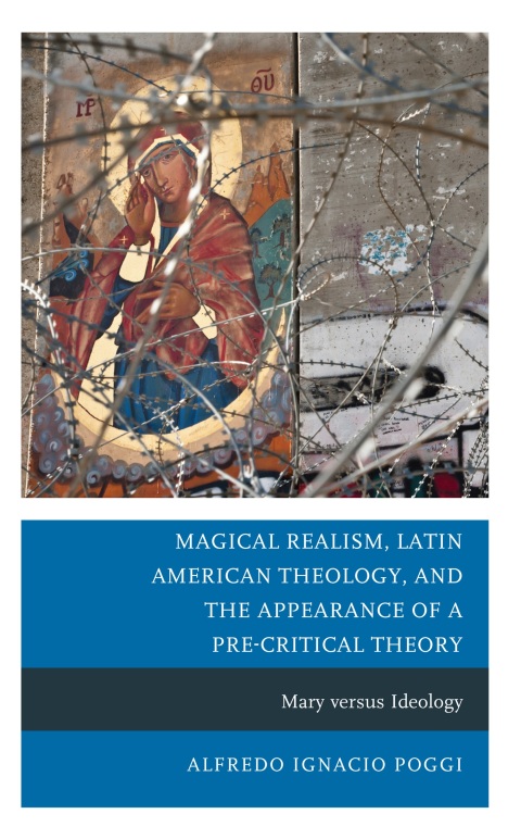 Cover image for book Magical Realism, Latin American Theology, and the Appearance of a Pre-Critical Theory