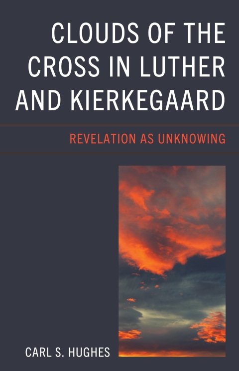 Cover image for book Clouds of the Cross in Luther and Kierkegaard