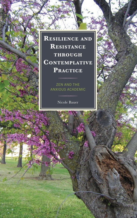 Cover image for book Resilience and Resistance through Contemplative Practice