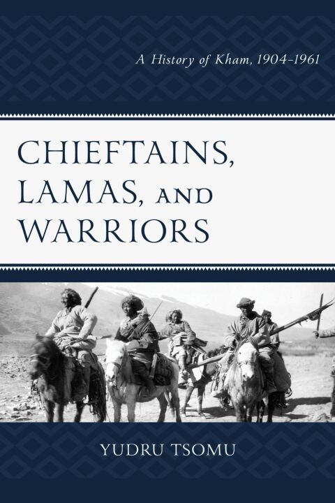 Cover image for book Chieftains, Lamas, and Warriors