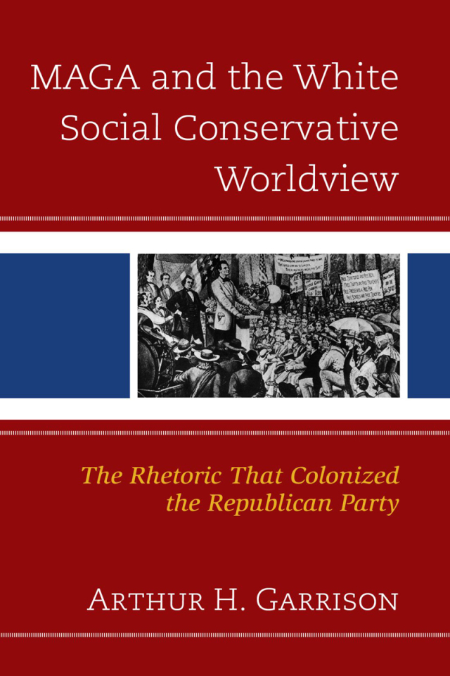 MAGA and the White Social Conservative Worldview