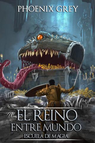 El Reino Entre Mundo: Escuela de Magia