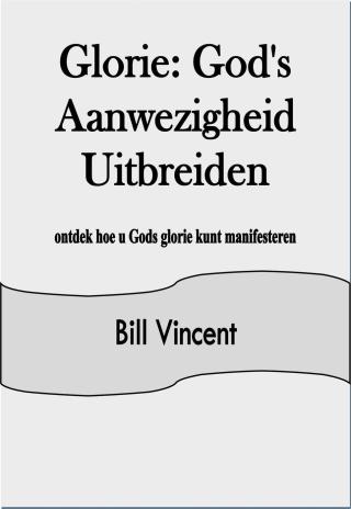 Glorie: God's Aanwezigheid Uitbreiden