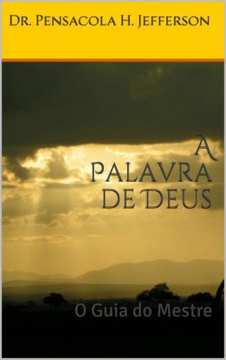 A Palavra de Deus.