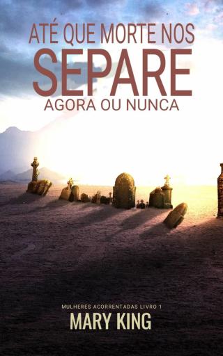 Até que a Morte nos Separe