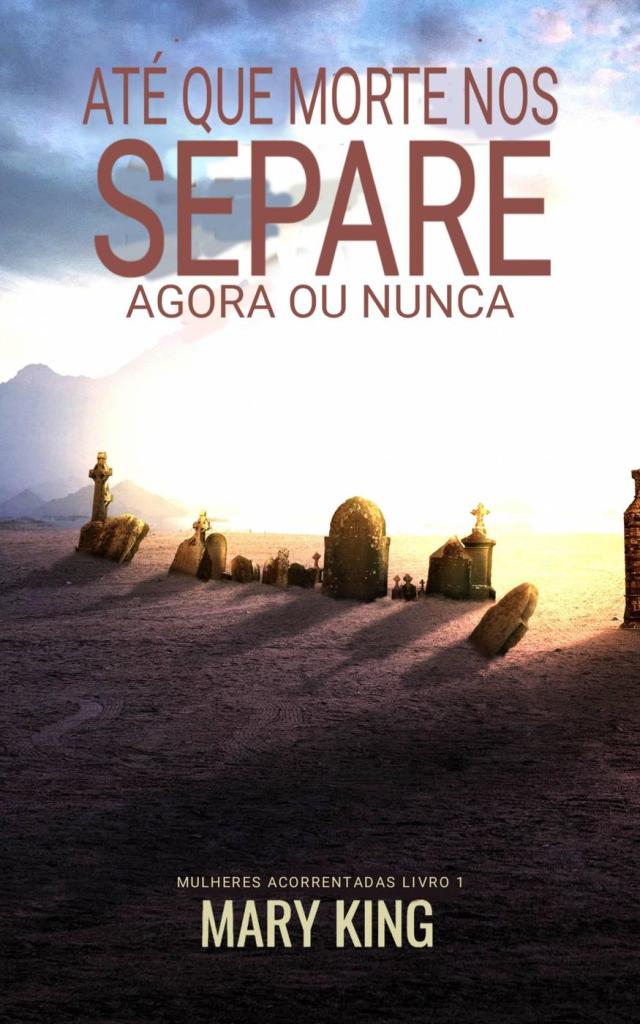 Até que a Morte nos Separe