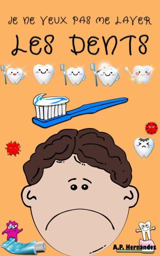 Je ne veux pas me laver les dents