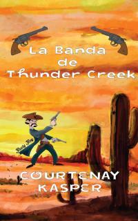 Cover image: La Banda De Thunder Creek 9781667425276