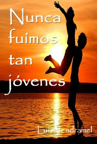 Nunca fuímos tan jóvenes