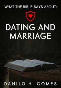 Cover image: What the Bible says about: Dating and Marriage 9781667431406