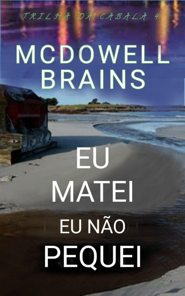 Eu Matei, Eu Não Pequei