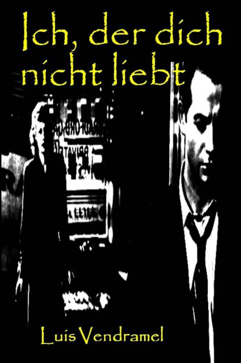 Cover image for book Ich, der dich nicht liebt