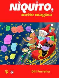 صورة الغلاف: Niquito, notte magica 9781667438924