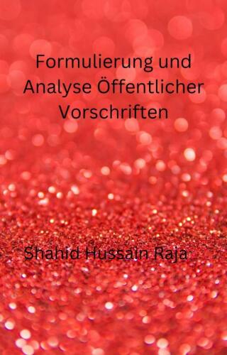 Formulierung und Analyse Öffentlicher Vorschriften