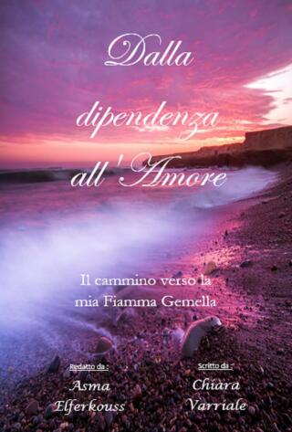 Dalla dipendenza all'Amore
