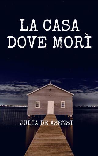 La casa dove morì