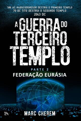 A GUERRA DO TERCEIRO TEMPLO - Parte 2