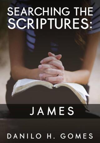 Searching the Scriptures: James
