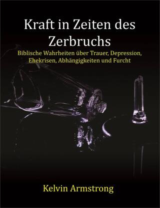 Kraft in Zeiten des Zerbruchs