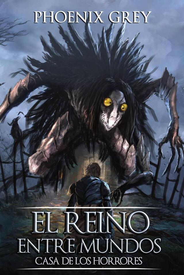 El Reino Entre Mundos: Casa de los Horrores