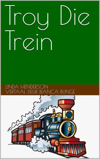 Troy Die Trein