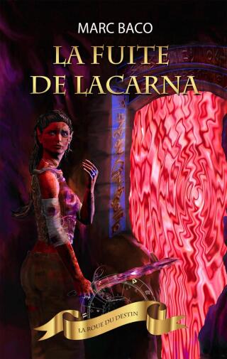 La fuite de Lacarna