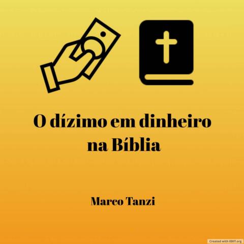 O dÃ­zimo em dinheiro na BÃ­blia 