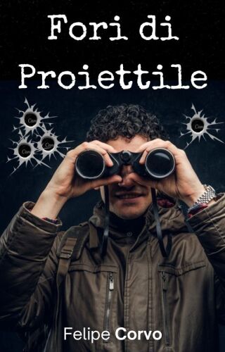 Fori di Proiettile
