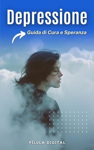 Depressione: Guida di Cura e Speranza