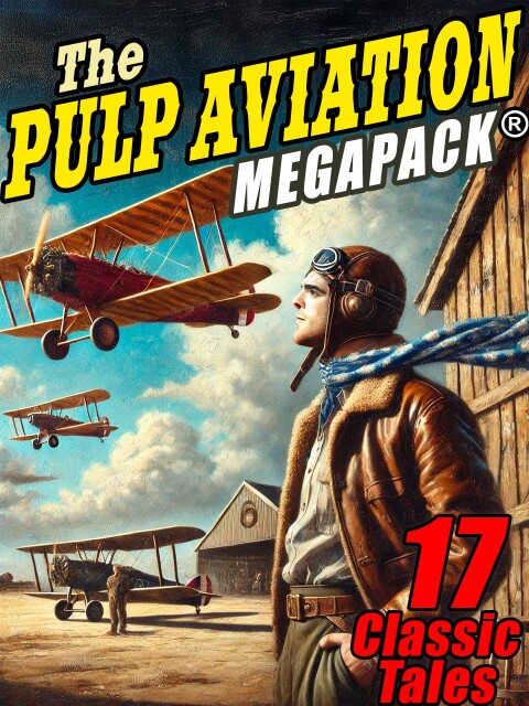 The Pulp Aviation MEGAPACKÂ® 