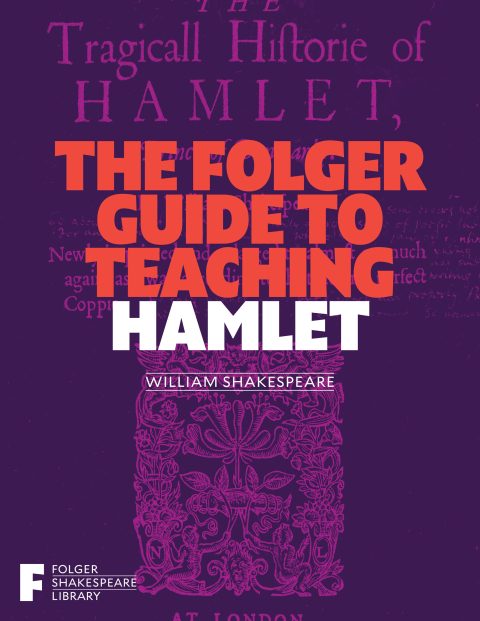 Cover image for book The Folger Guide to Teaching Hamlet