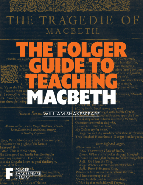 Cover image for book The Folger Guide to Teaching Macbeth